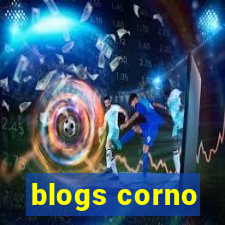 blogs corno